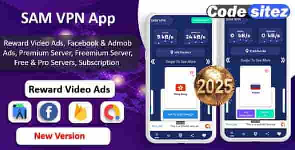 SAM VPN App Nulled  - Secure and Fast Servers VPN | Reward Video Ads | Subscription | Admob & FB Ads