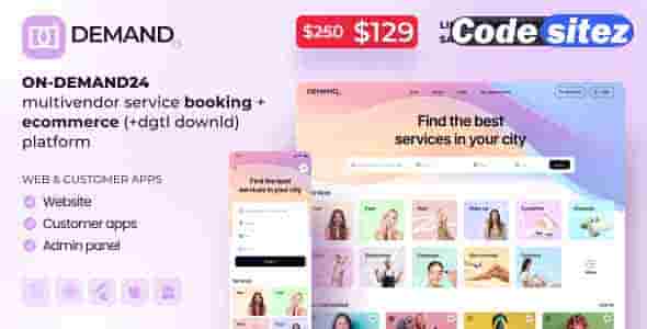 On-Demand24 Nulled - Multivendor Service Booking + eCommerce platform (cust web, mob, admin)