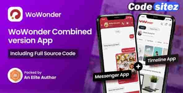 WoWonder Mobile Nulled - The Ultimate Combined Messenger & Timeline Mobile Application